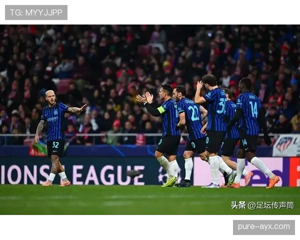 国米借劳塔罗反击战术重振旗鼓，稳步重返胜利轨道